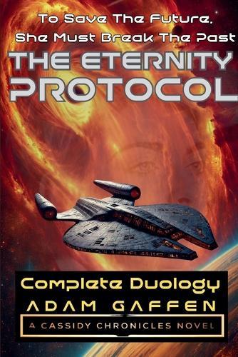 The Eternity Protocol: Complete Duology