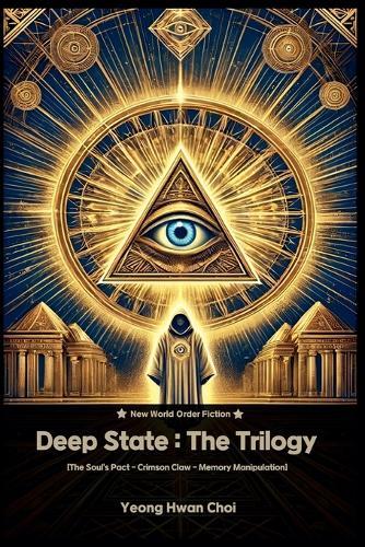 Deep State: The Trilogy