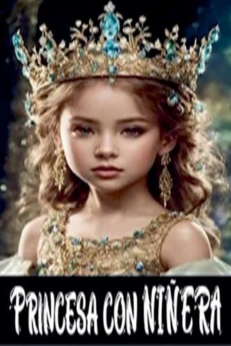 Princesa con niñera