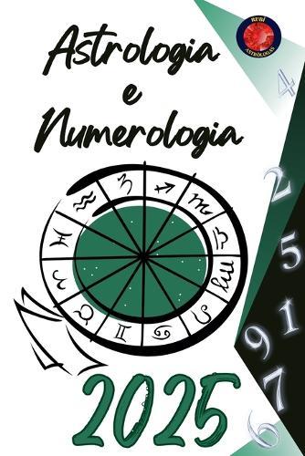 Astrologia e Numerologia 2025