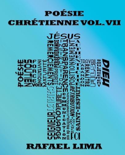 Poésie Chrétienne Volume VII