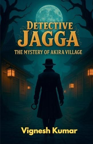 Detective Jagga: The Mystery of Akira Village