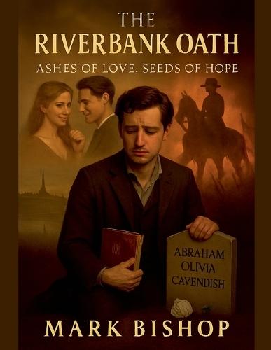The Riverbank Oath: Ashes of Love, Seeds of Hope