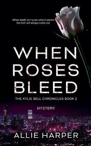 When Roses Bleed