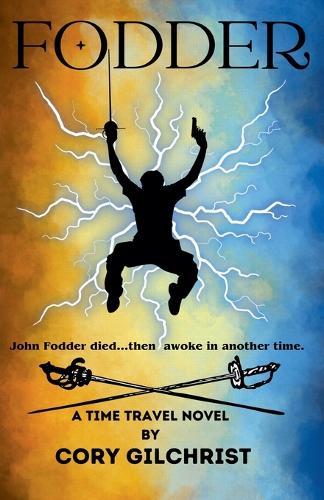 Fodder: A Time Travel Novel