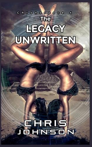 The Legacy Unwritten
