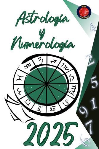 Astrología y Numerología 2025