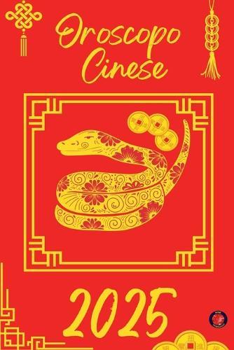 Oroscopo Cinese 2025
