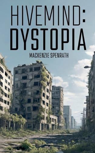 Hivemind: Dystopia