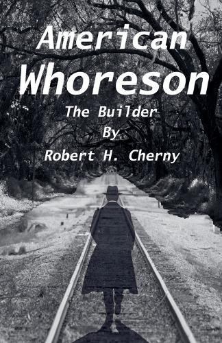 American Whoreson - The Builder