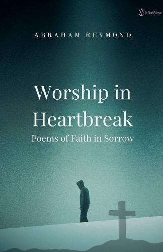 Worship in Heartbreak