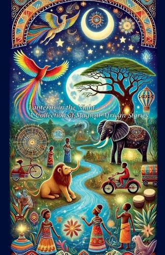 Lanterns in the Night: A Collection of Magical African Stories