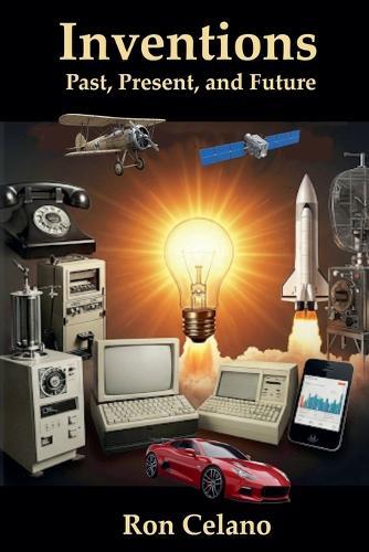 Inventions - Past, Present, and Future
