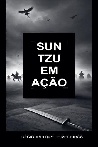 Sun Tzu em Ação