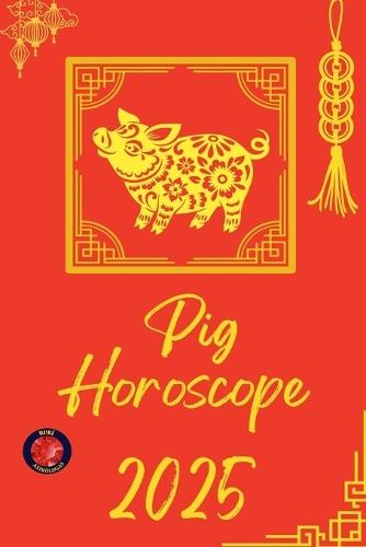 Pig Horoscope 2025