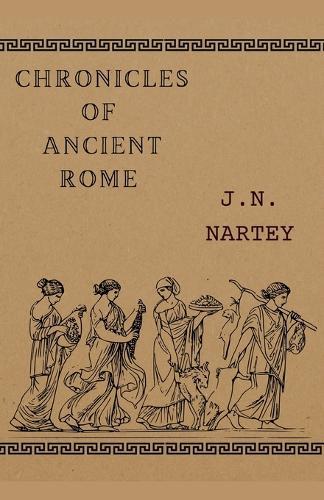 The Ancient Chronicles of Rome