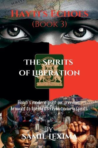 Hayti's Echoes: The Spirits of Liberation