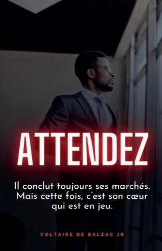 Attendez