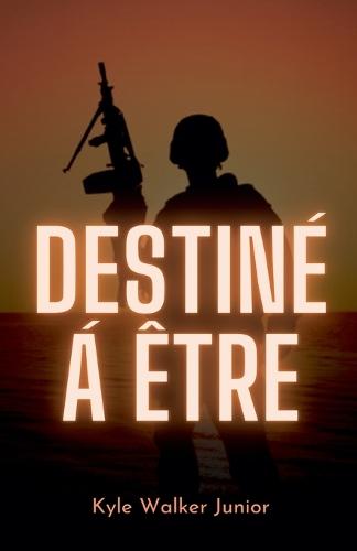 Déstiné à être