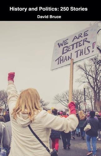 History and Politics: 250 Stories