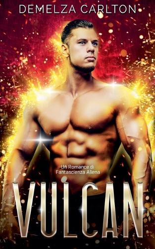 Vulcan: Un Romance di Fantascienza Aliena