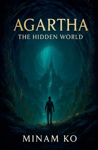 Agartha: The Hidden World
