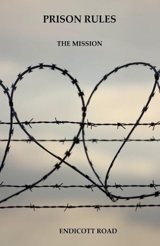Prison Rules: The Mission