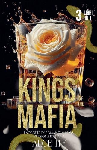 Kings of the Mafia: Raccolta di Romanzi Mafiosi