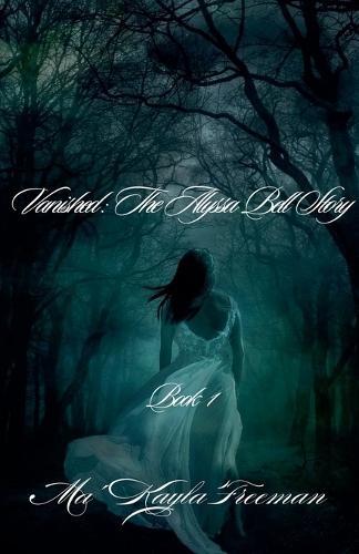 Vanished: The Alyssa Bell Story