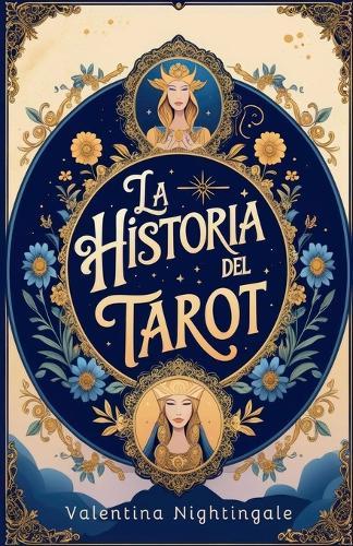La Historia Del Tarot