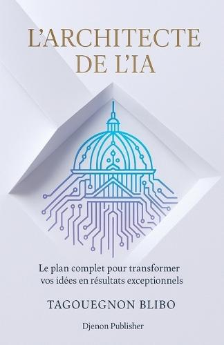 L'architecte de L'IA