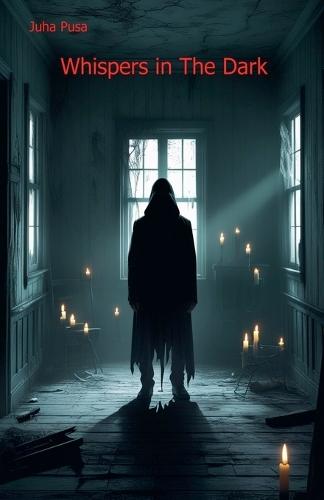 Whispers in the dark
