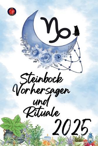 Steinbock Vorhersagen und Rituale 2025