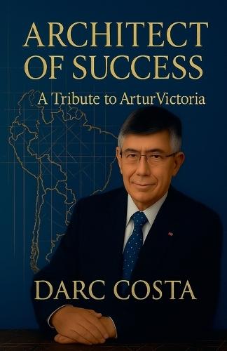 Architect of Success Artur Victoria