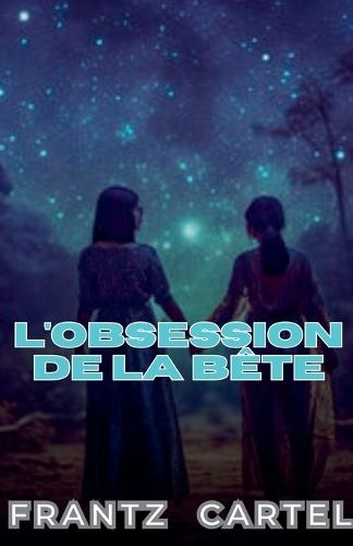 L'obsession de la bête