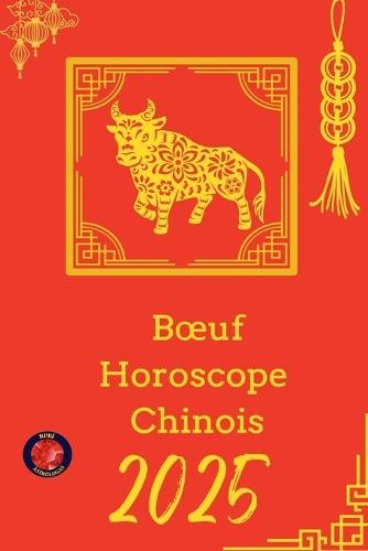 Boeuf Horoscope Chinois 2025