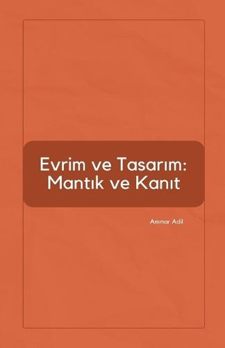 Evrim ve Tasarım: Mantık ve Kanıt