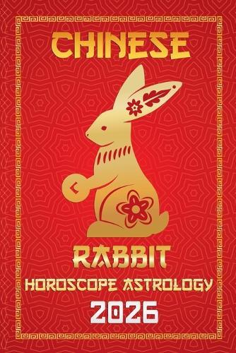 Rabbit Chinese Horoscope 2026