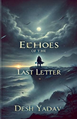 Echoes of the Last Letter