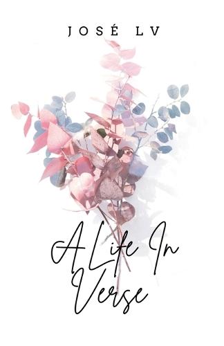 A Life In Verse