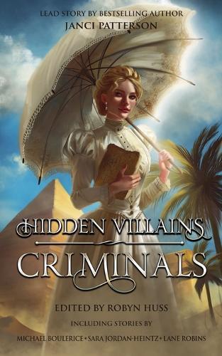 Hidden Villains: Criminals