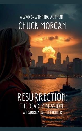 Resurrection: The Deadly Mission