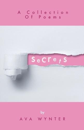 Secrets: A Collection Of Poems