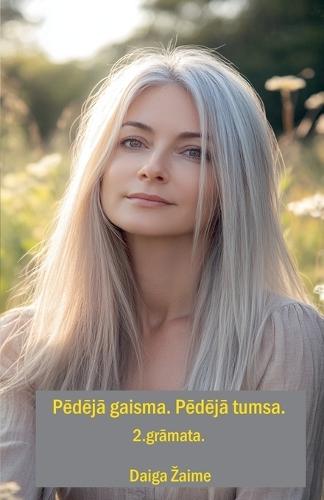 Pēdējā Gaisma, Pēdējā Tumsa 2