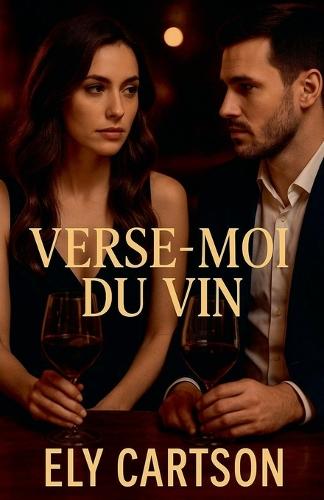 Verse-moi du vin