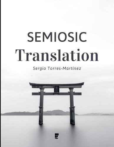 Semiosic Translation
