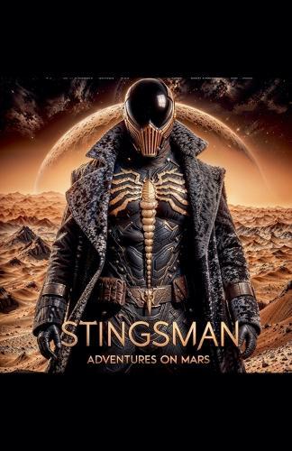 Stingsman Adventures on Mars