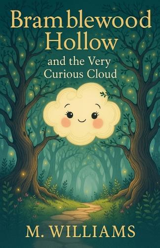Bramblewood Hollow and the Very Curious Cloud