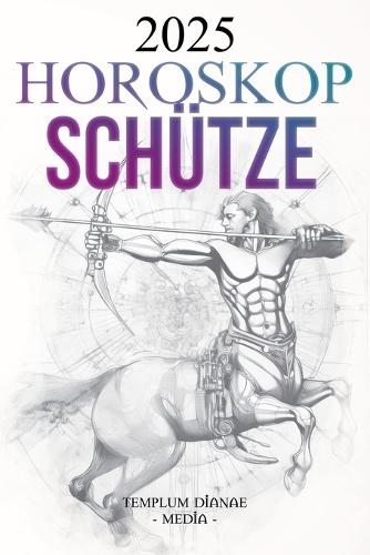 Horoskop Schütze 2025