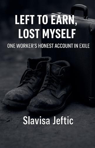 Left To Earn, Lost Myself